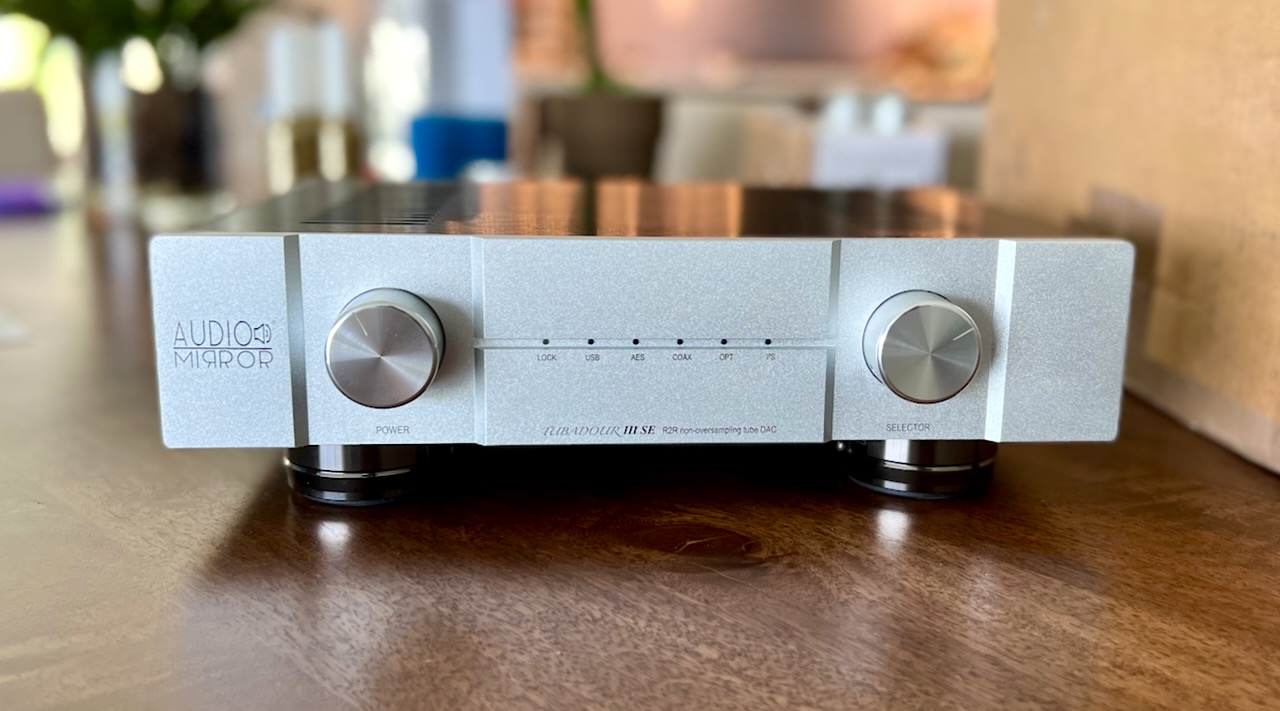 Audio Mirror Tubadour III SE NOS R2R DAC